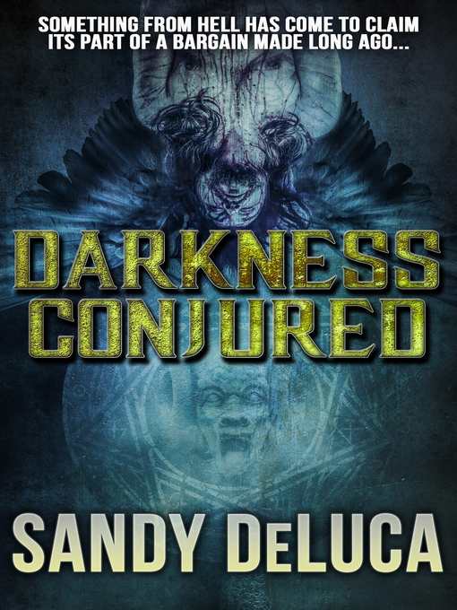 Title details for Darkness Conjured by Sandy DeLuca - Available